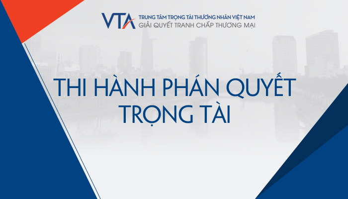 Thi hành phán quyết trọng tài