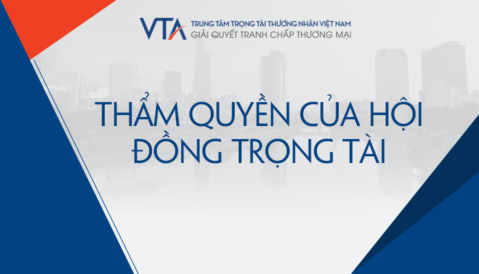 Thẩm quyền của hội đồng trọng tài