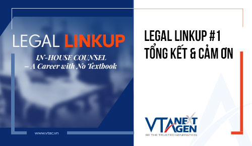 Legal Linkup #1 – Tổng kết & Cảm ơn