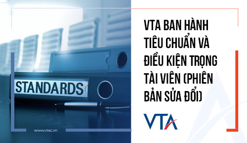 VTA Ban hành Tiêu chuẩn và Điều kiện Trọng tài viên (Phiên bản sửa đổi)
