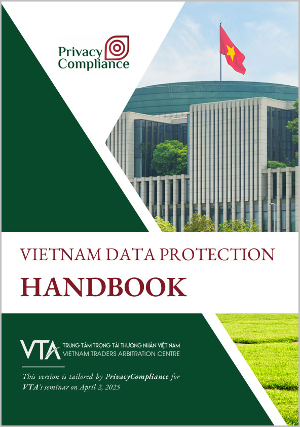 Vietnam Data Protection Handbook – Cẩm nang bảo vệ dữ liệu cá nhân tại Việt Nam